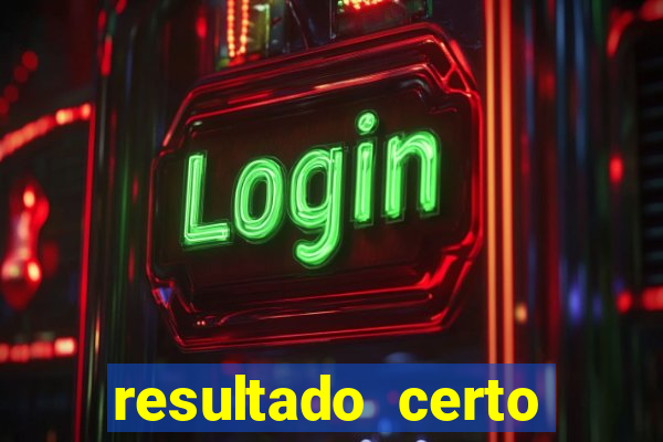 resultado certo loteria federal